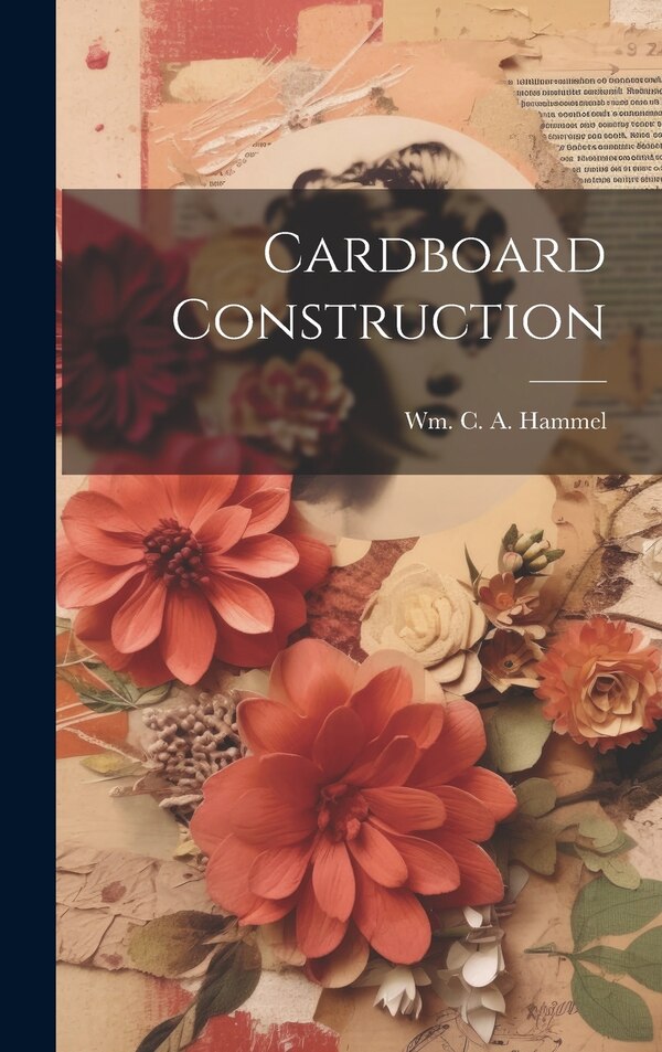 Cardboard Construction by Wm C a Hammel, Hardcover | Indigo Chapters