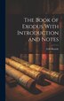 The Book of Exodus With Introduction and Notes by A H Mcneile, Hardcover | Indigo Chapters