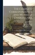 The Complete Correspondence and Works of Charles Lamb by Barry Cornwall, Hardcover | Indigo Chapters
