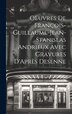 OEuvres de François-Guillaume-Jean-Stanislas Andrieux Avec Gravures D'Après Desenne by Anonymous, Hardcover | Indigo Chapters