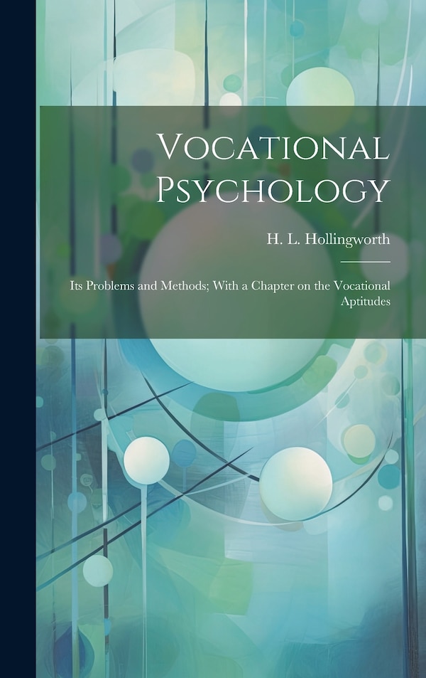 Vocational Psychology by H L Hollingworth, Hardcover | Indigo Chapters
