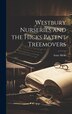 Westbury Nurseries and the Hicks Patent Treemovers by Isaac Hicks, Hardcover | Indigo Chapters
