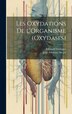 Les Oxydations de l'Organisme (Oxydases) by Edouard Enriquez, Hardcover | Indigo Chapters