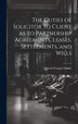 The Duties of Solicitor to Client as to Partnership Agreements Leases Settlements and Wills by Edward Francis Turner, Hardcover | Indigo Chapters