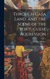 Through Gasa Land and the Scene of the Portuguese Aggression by Parker Gillmore, Hardcover | Indigo Chapters