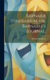 Barnabæ Itinerarium or Barnabee's Journal; by Richard Brathwait, Hardcover | Indigo Chapters