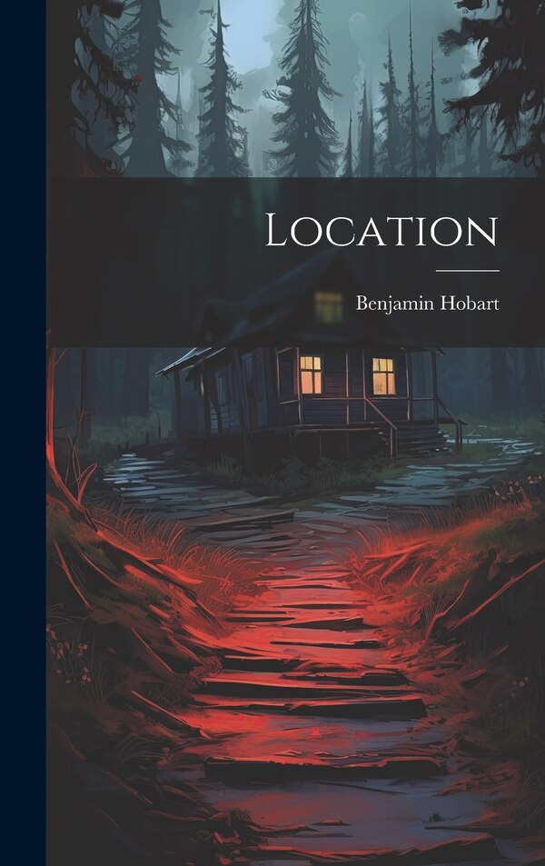 Location by Benjamin Hobart, Hardcover | Indigo Chapters