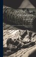 An English Grammar; Methodical Analytical and Historical. With a Treatise on the Orthography Pros by Maetzner, Hardcover | Indigo Chapters