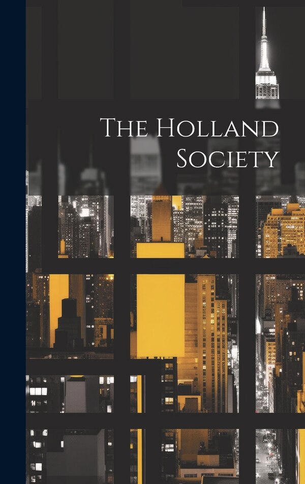 The Holland Society by Anonymous, Hardcover | Indigo Chapters