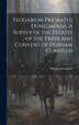 Feodarium Prioratus Dunelmensis. A Survey of the Estates of the Prior and Convent of Durham Compiled by William Greenwell, Hardcover