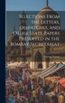 Selections From the Letters Despatches and Other State Papers Preserved in the Bombay Secretariat by George Forrest, Hardcover | Indigo Chapters