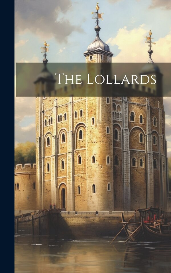 The Lollards by Anonymous, Hardcover | Indigo Chapters
