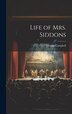 Life of Mrs. Siddons by Thomas Campbell, Hardcover | Indigo Chapters