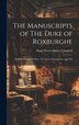 The Manuscripts of The Duke of Roxburghe; Sir H.H. Campbell Bart.; The Earl of Strathmore; and The by Hugh Purves Hume Campbell, Hardcover
