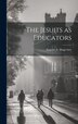 The Jesuits as Educators by Eugene A Magevney, Hardcover | Indigo Chapters