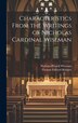 Characteristics From the Writings of Nicholas Cardinal Wiseman by Thomas Edward Bridgett, Hardcover | Indigo Chapters