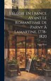 L'élégie en France Avant le Romantisme de Parny à Lamartine 1778-1820 by Potez Henri, Hardcover | Indigo Chapters