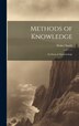 Methods of Knowledge; an Essay in Epistemology by Walter Smith, Hardcover | Indigo Chapters