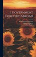 1. Government Forestry Abroad by Bernhard Eduard Fernow, Hardcover | Indigo Chapters