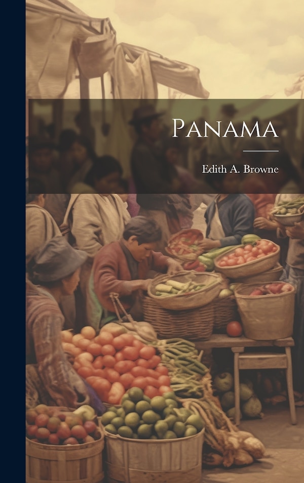 Panama by Edith A Browne, Hardcover | Indigo Chapters