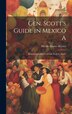 Gen. Scott's Guide in Mexico A; Biographical Sketch of Col. Noah E. Smith by Martin Alonzo Haynes, Hardcover | Indigo Chapters