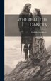 Where Lilith Dances by Darl Macleod Boyle, Hardcover | Indigo Chapters