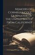 Memoirs of Cornelius Cole Ex-senator of the United States From California, Hardcover | Indigo Chapters