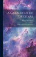 A Catalogue of 7385 Stars by William Richardson, Hardcover | Indigo Chapters