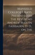 Mansield College Essays Presented to The Reverend Andrew Martin Fairbairn D. D. on The by Anonymous, Hardcover | Indigo Chapters