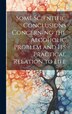 Some Scientific Conclusions Concerning the Alcoholic Problem and its Practical Relation to Life by Anonymous, Hardcover | Indigo Chapters