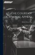 The Court of Criminal Appeal by Robert Ernest Ross, Hardcover | Indigo Chapters