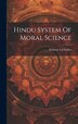 Hindu System Of Moral Science by Kishore Lal Sarkar, Hardcover | Indigo Chapters