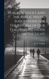 Public Schools and the Public Needs Suggestions for the Reform of our Teaching Methods in the Light by G G Coulton, Hardcover | Indigo Chapters