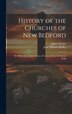 History of the Churches of New Bedford by Jesse Fillmore Kelley, Hardcover | Indigo Chapters