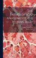 The Pathological Anatomy of The Human Body by George Edward Day, Hardcover | Indigo Chapters