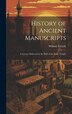 History of Ancient Manuscripts by William Forsyth, Hardcover | Indigo Chapters