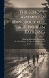 The School Assembly a Handbook for Auditorium Exercises by Eugene Alexander Nifenecker, Hardcover | Indigo Chapters