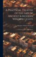 A Practical Treatise of the law of Ancient & Modern Window Lights by Humphry William Woolrych, Hardcover | Indigo Chapters