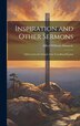 Inspiration and Other Sermons by Alfred Williams Momerie, Hardcover | Indigo Chapters