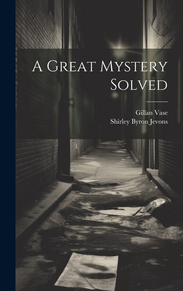 A Great Mystery Solved by Gillan Vase, Hardcover | Indigo Chapters