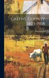 Greene County 1803-1908 by Annonymous, Hardcover | Indigo Chapters