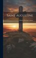 Saint Augustine by Charles Hastings Collette, Hardcover | Indigo Chapters