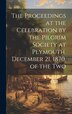 The Proceedings at the Celebration by the Pilgrim Society at Plymouth December 21 1870 of the Two by Anonymous, Hardcover | Indigo Chapters