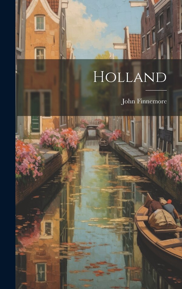 Holland by John Finnemore, Hardcover | Indigo Chapters