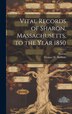 Vital Records of Sharon Massachusetts to the Year 1850 by Thomas W Baldwin, Hardcover | Indigo Chapters