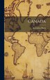 Canada by Karl Julius Ploetz, Hardcover | Indigo Chapters