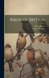 Birds of Britain by J Lewis Bonhote, Hardcover | Indigo Chapters