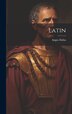 Latin by Angus Dallas, Hardcover | Indigo Chapters