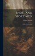 Sport and Sportsmen by Charles Stretton, Hardcover | Indigo Chapters