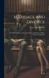 Marriage and Divorce by Henry Clay Whitney, Hardcover | Indigo Chapters